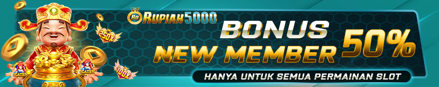 rupiah5000 >> bonus new member 50%